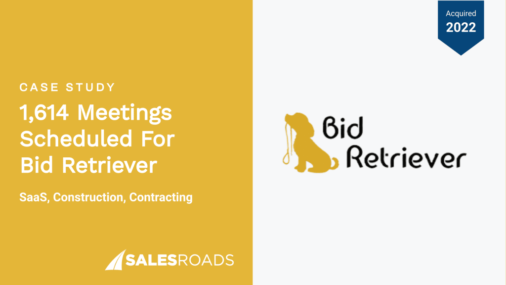 Case Study: 1.614 meetings scheduled for Bid Retriever.